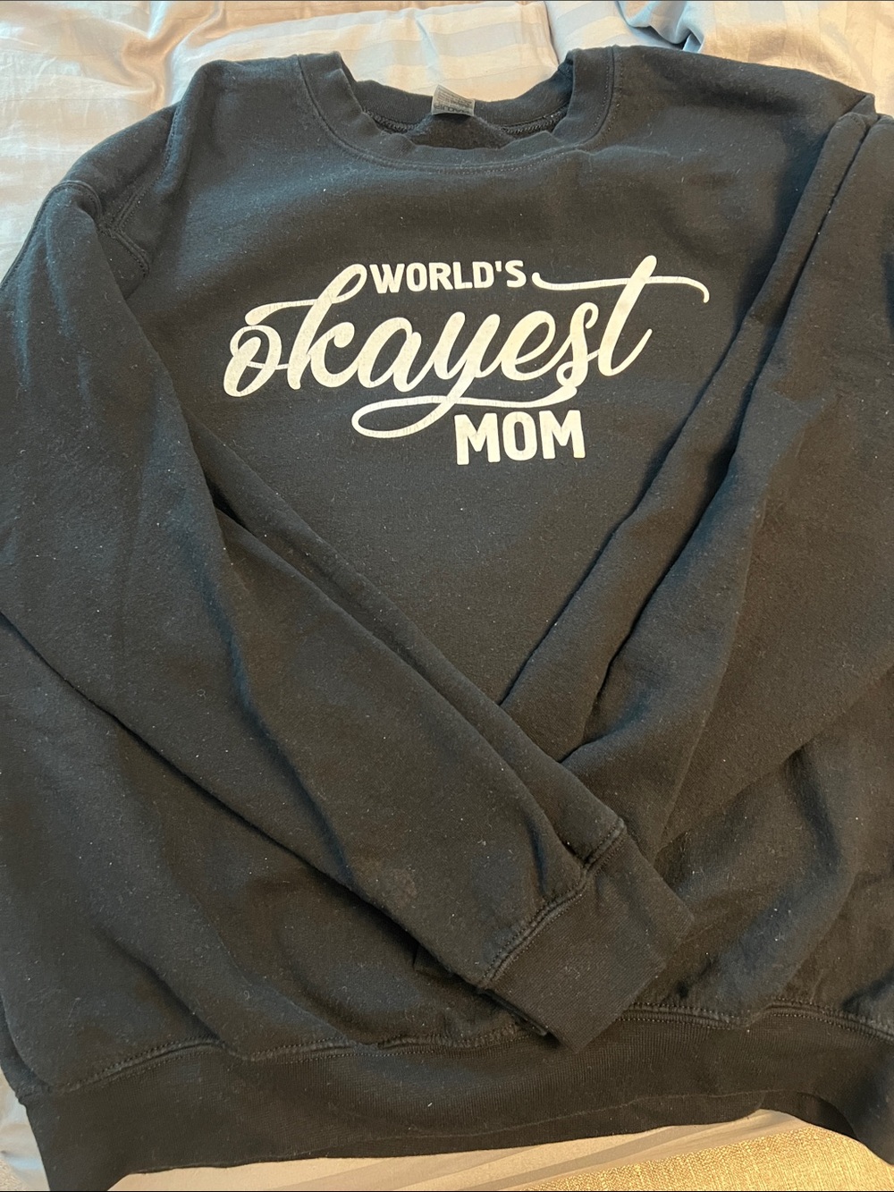 Source Unknown Black Sweatshirt with White "World's Okayest Mom" Graphic